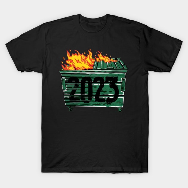 Dumpster Fire 2023 T-Shirt by Shapmiyako